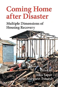 Coming Home after Disaster: Multiple Dimensions of Housing Recovery
