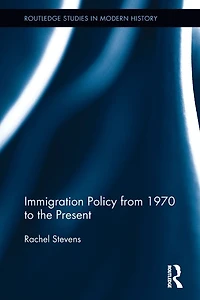 Immigration Policy from 1970 to the Present
