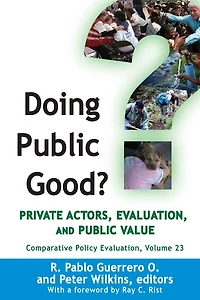 Doing Public Good?: Private Actors, Evaluation, and Value