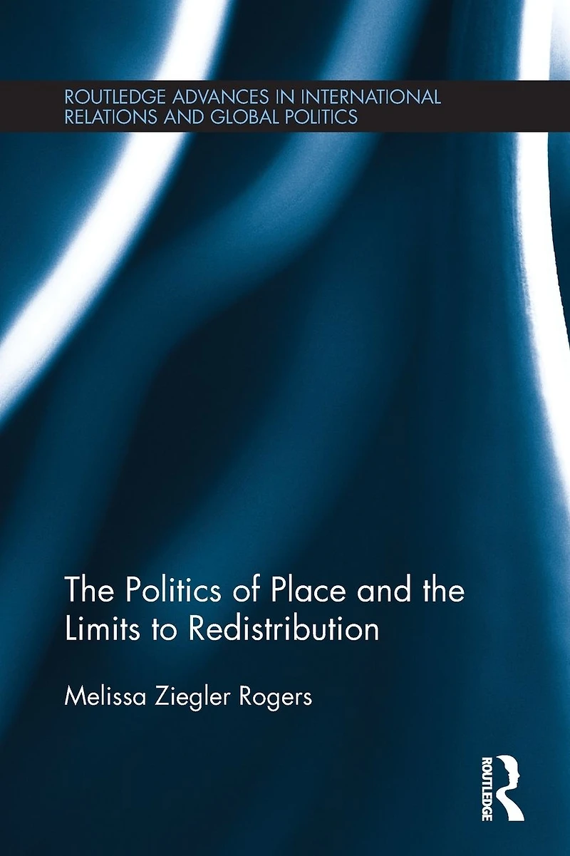 the Politics of Place and Limits Redistribution