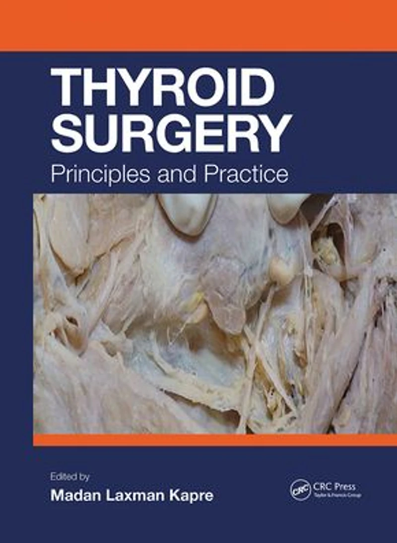 Thyroid Surgery: Principles and Practice