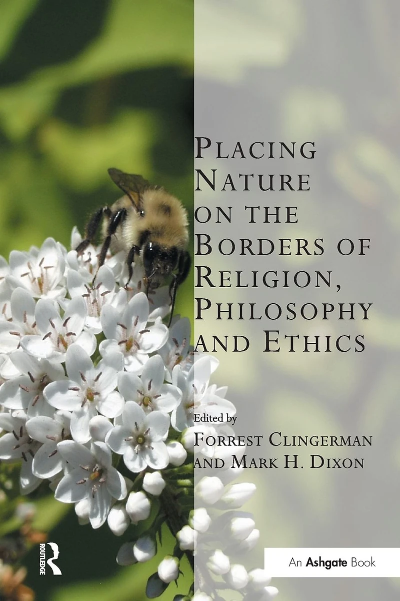 Placing Nature on the Borders of Religion, Philosophy and Ethics