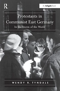 Protestants Communist East Germany: the Storm of World