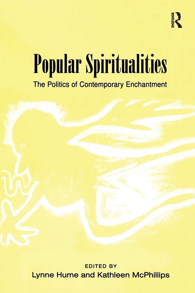 Popular Spiritualities: The Politics of Contemporary Enchantment