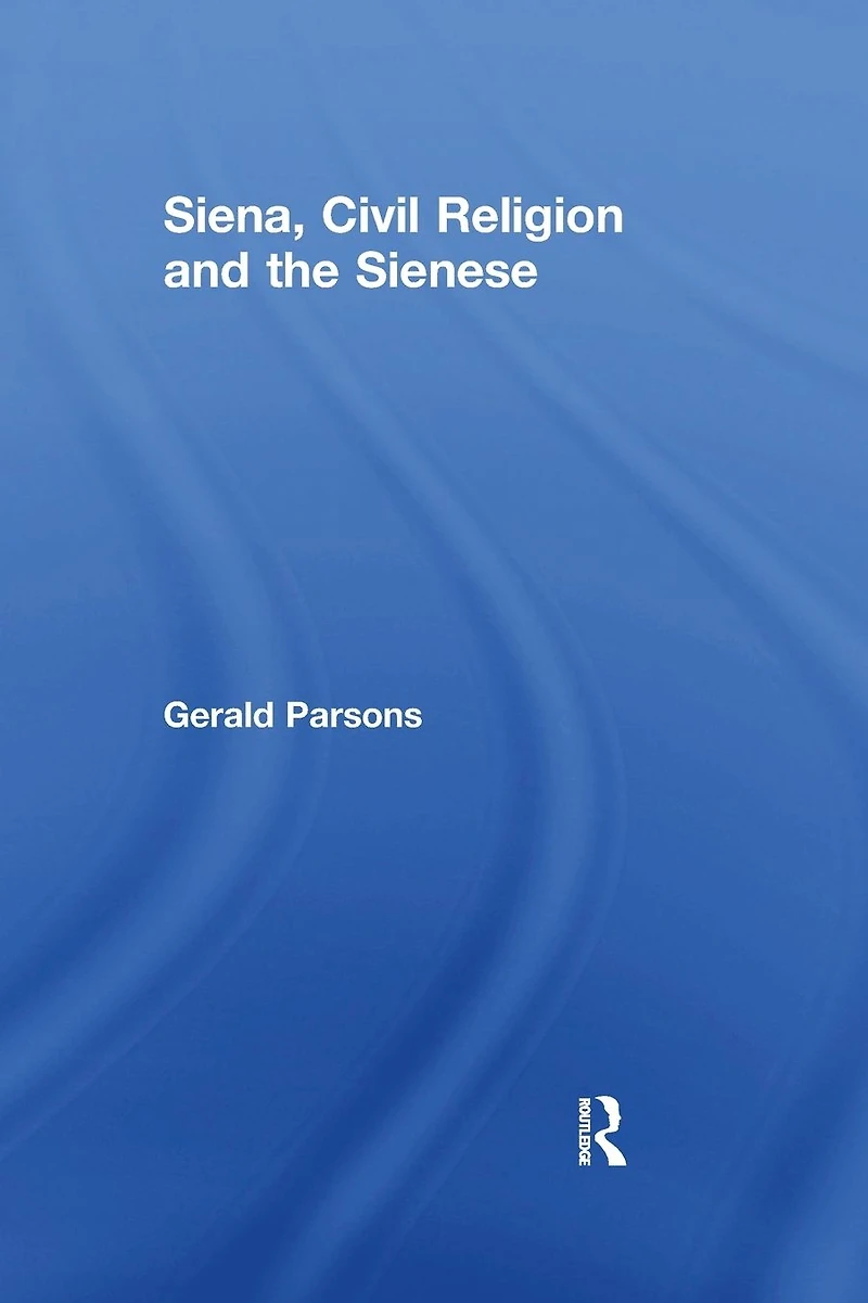 Siena, Civil Religion and the Sienese