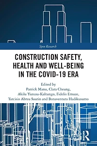 Construction Safety, Health and Well-being the COVID-19 era
