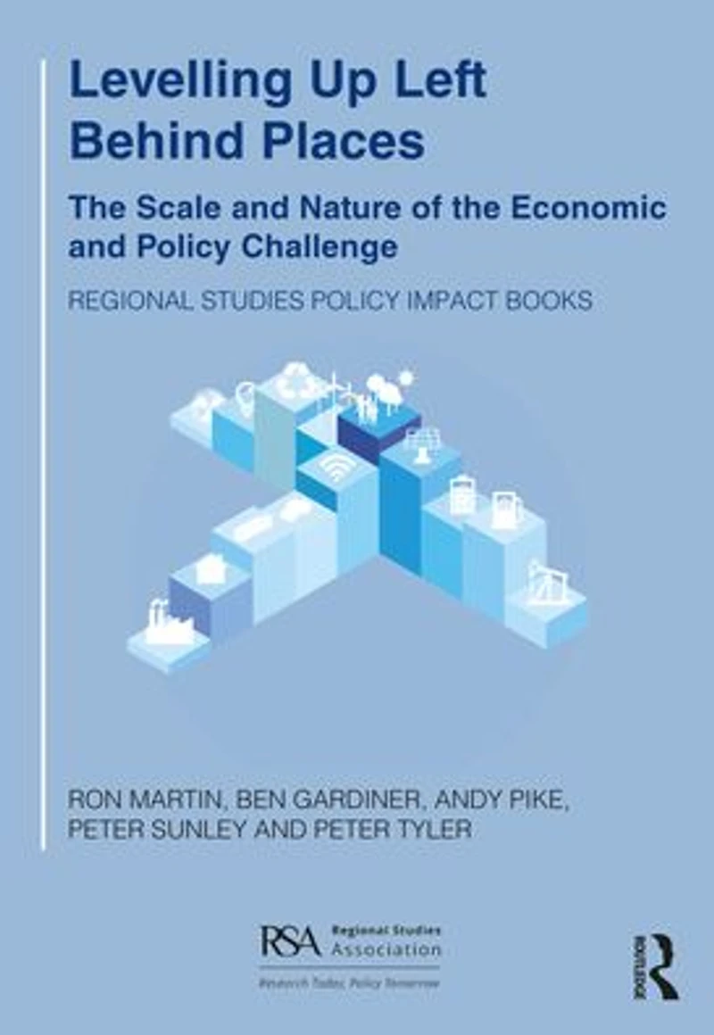 Levelling Up Left Behind Places: the Scale and Nature of Economic Policy Challenge