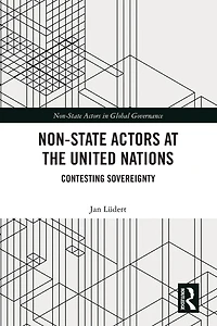 Non-State Actors at the United Nations: Contesting Sovereignty