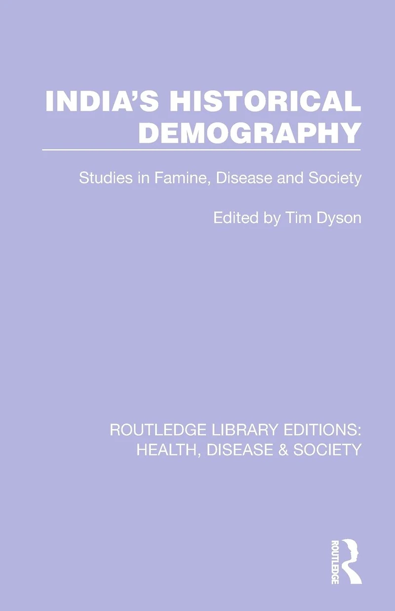 India's Historical Demography: Studies Famine, Disease and Society