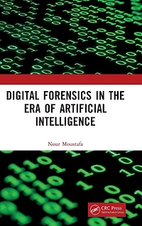 Digital Forensics the Era of Artificial Intelligence