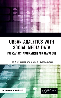 Urban Analytics with Social Media Data: Foundations, Applications and Platforms