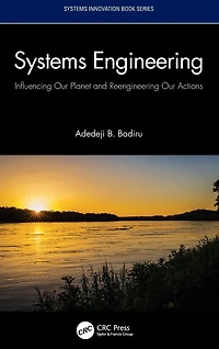 Systems Engineering: Influencing Our Planet and Reengineering Actions