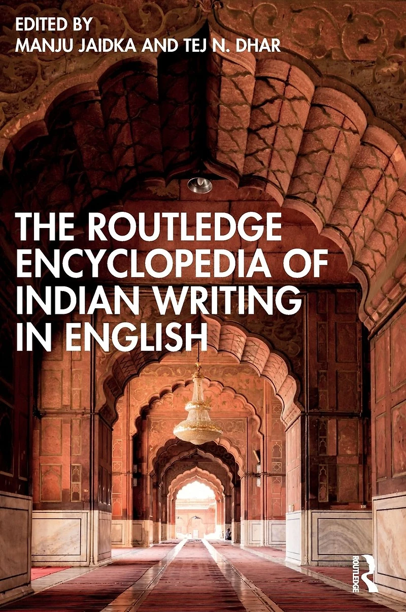The Routledge Encyclopedia of Indian Writing English