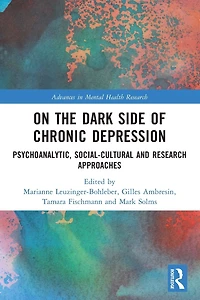 On the Dark Side of Chronic Depression: Psychoanalytic, Social-cultural and Research Approaches