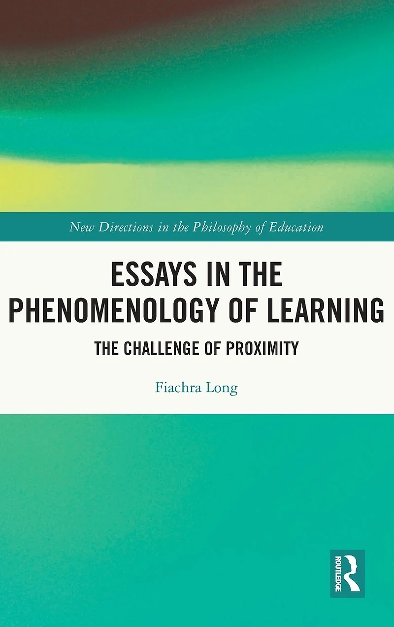 Essays The Phenomenology of Learning: Challenge Proximity