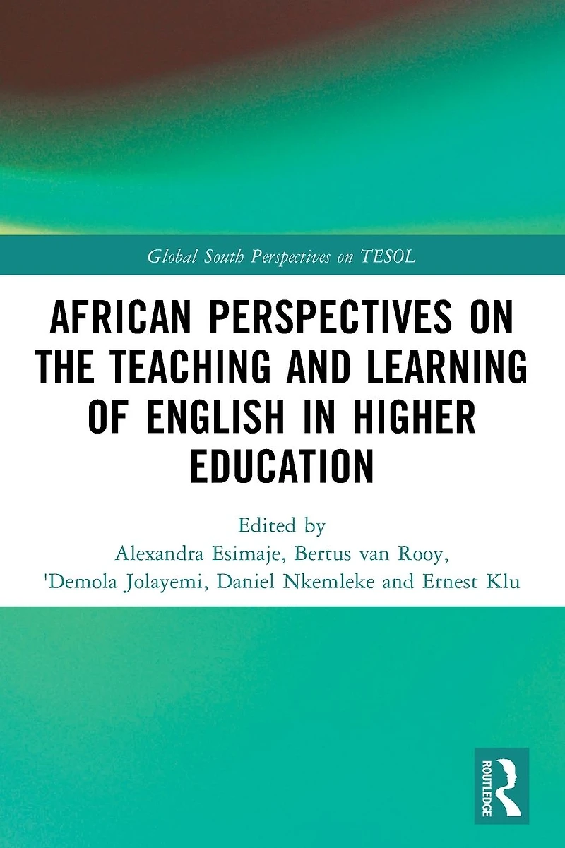 African Perspectives on the Teaching and Learning of English Higher Education