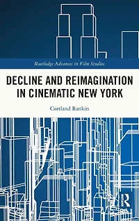 Decline and Reimagination Cinematic New York
