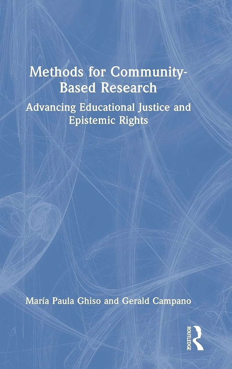 Methods for Community-Based Research: Advancing Educational Justice and Epistemic Rights