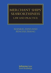 Merchant Ships' Seaworthiness: Law and Practice