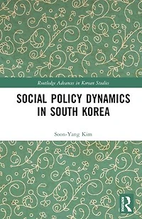 Social Policy Dynamics South Korea