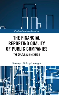 The Financial Reporting Quality of Public Companies: Cultural Dimension