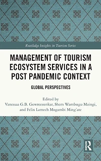 Management of Tourism Ecosystem Services a Post Pandemic Context: Global Perspectives