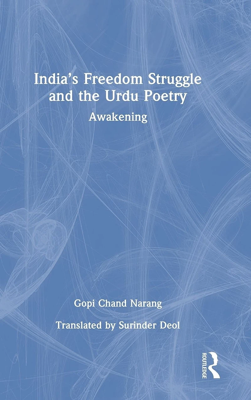 India's Freedom Struggle and the Urdu Poetry: Awakening