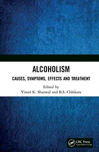 Alcoholism: Causes, Symptoms, Effects and Treatment