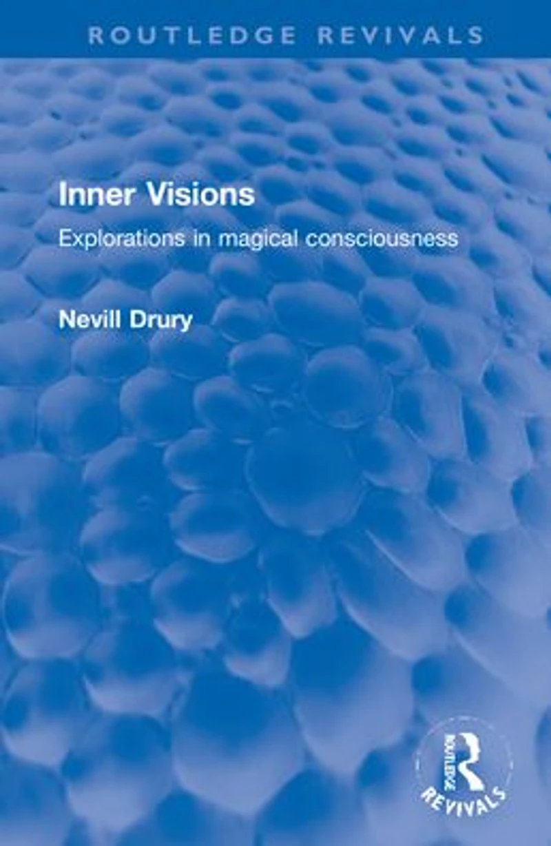 Inner Visions: Explorations magical consciousness