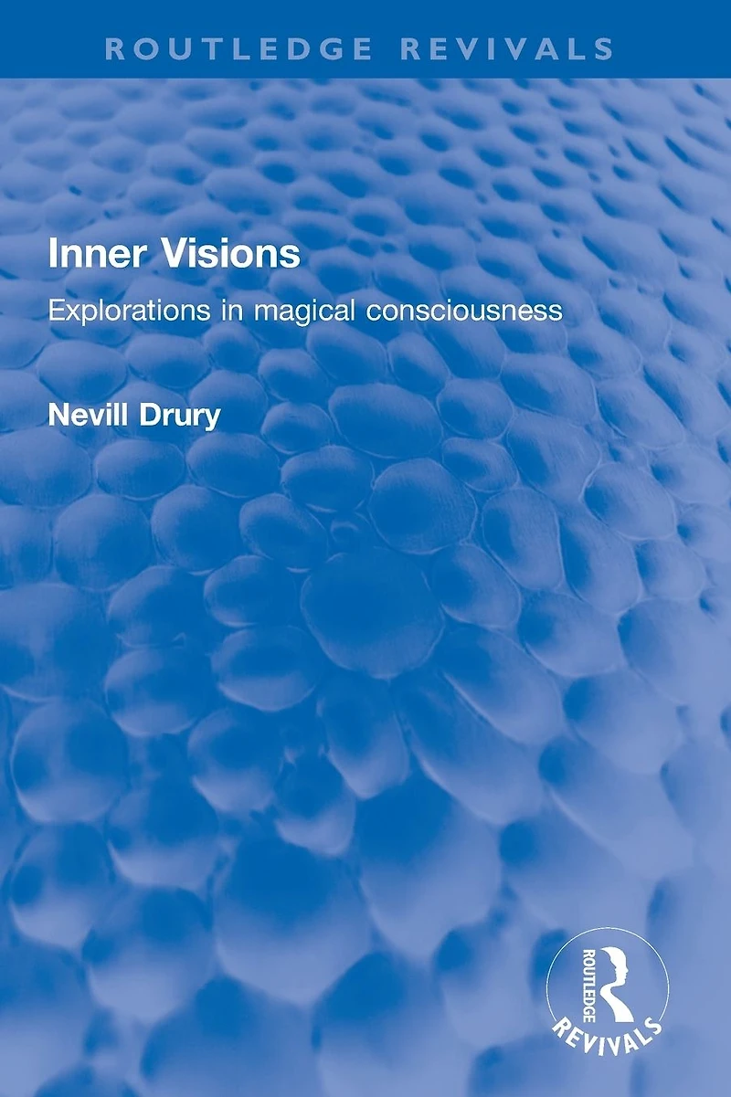 Inner Visions: Explorations magical consciousness
