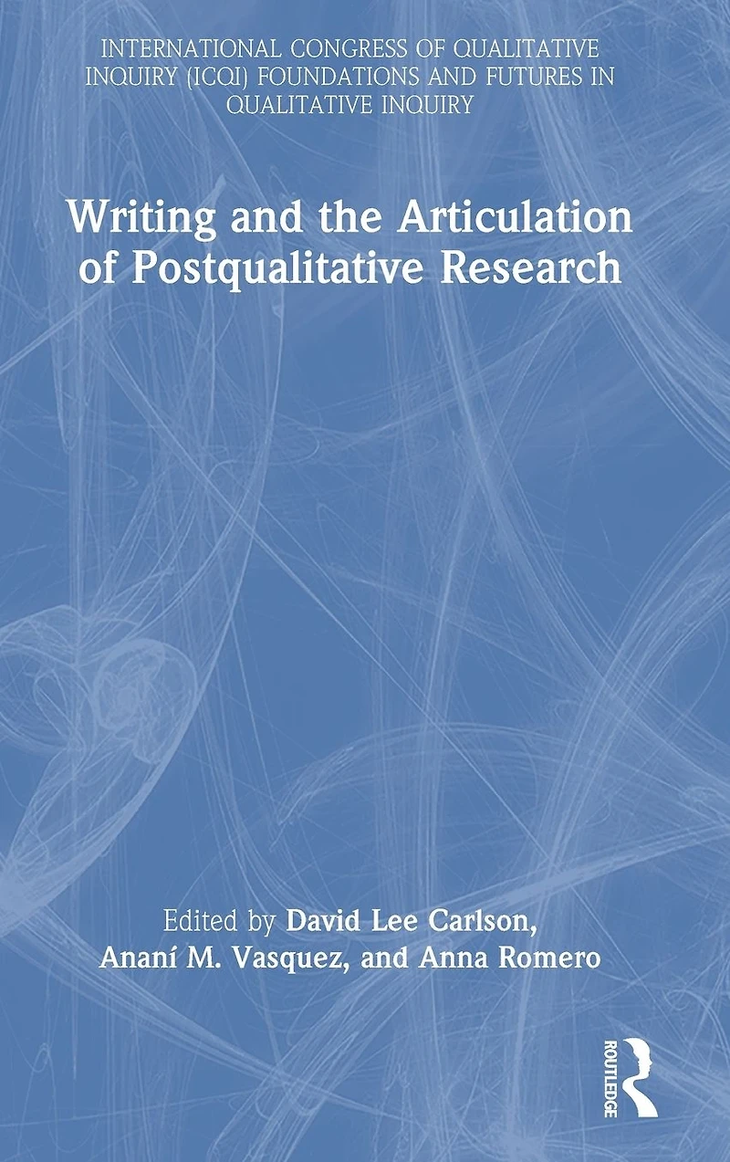 Writing and the Articulation of Postqualitative Research