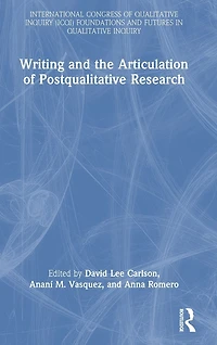 Writing and the Articulation of Postqualitative Research