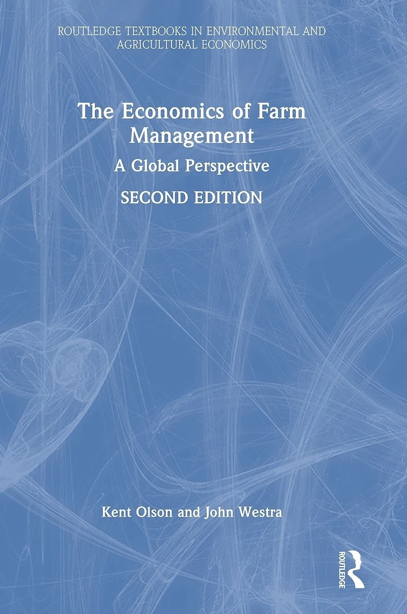 The Economics of Farm Management: A Global Perspective