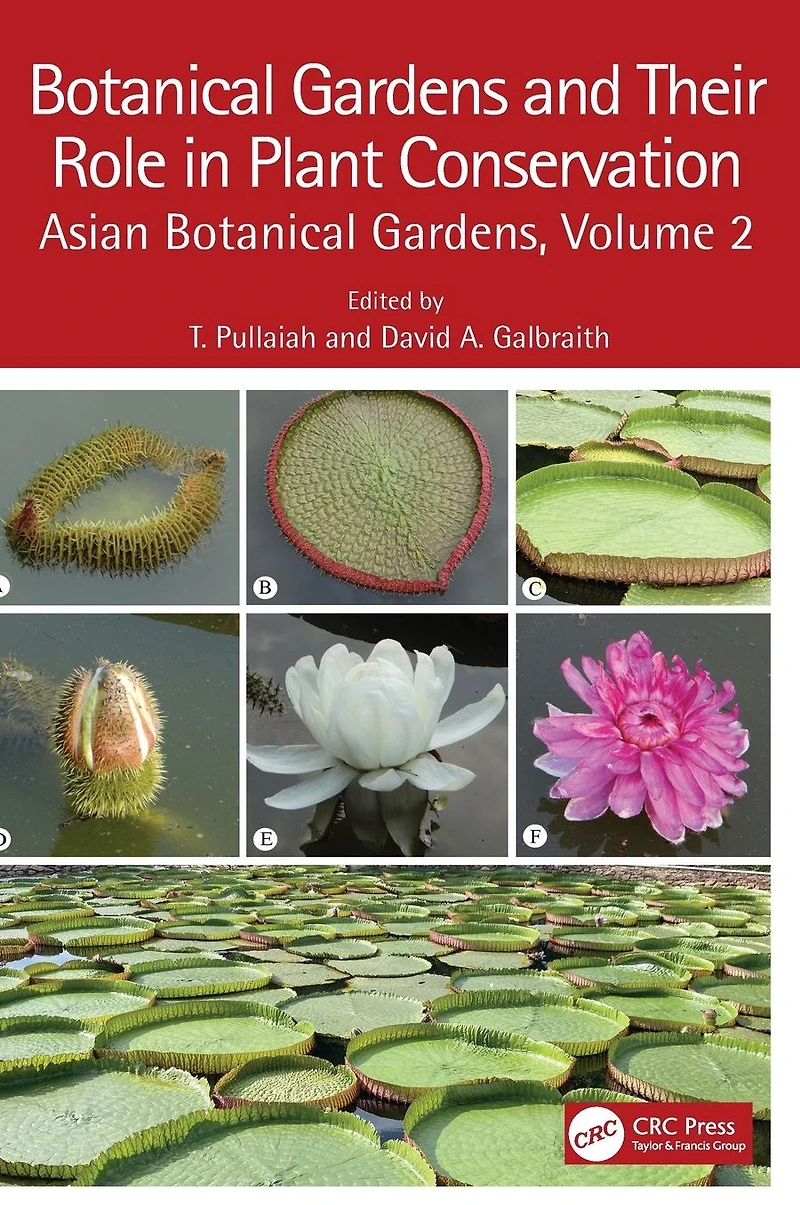 Botanical Gardens and Their Role Plant Conservation: Asian Gardens, Volume 2