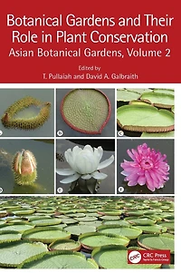 Botanical Gardens and Their Role Plant Conservation: Asian Gardens, Volume 2