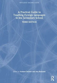 A Practical Guide to Teaching Foreign Languages the Secondary School