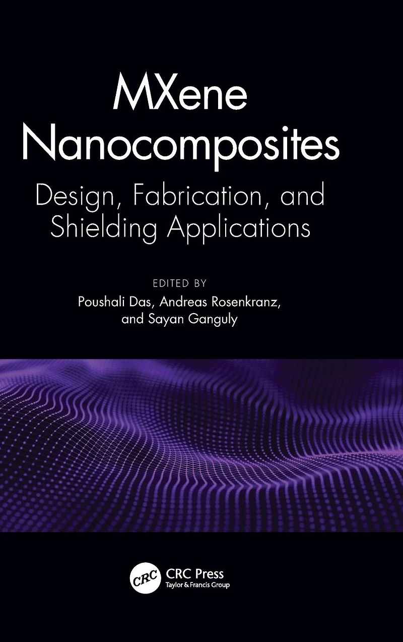 MXene Nanocomposites: Design, Fabrication, and Shielding Applications