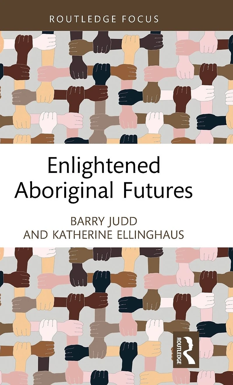 Enlightened Aboriginal Futures