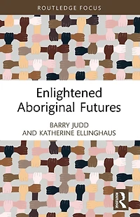 Enlightened Aboriginal Futures