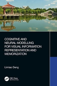 Cognitive and Neural Modelling for Visual Information Representation Memorization