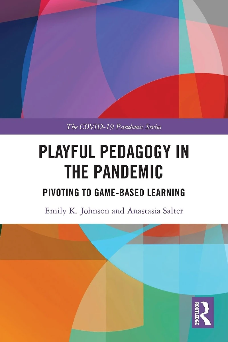 Playful Pedagogy the Pandemic: Pivoting to Game-Based Learning