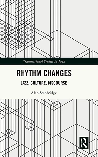 Rhythm Changes: Jazz, Culture, Discourse