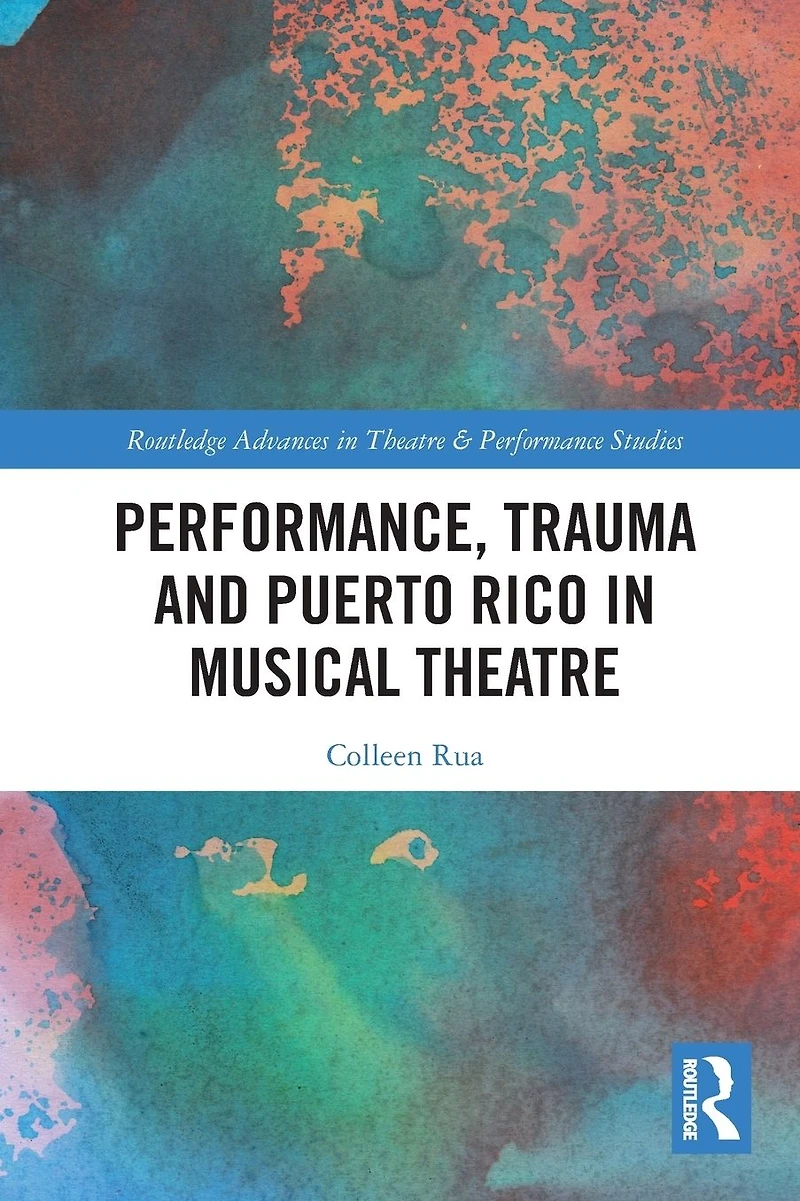 Performance, Trauma and Puerto Rico Musical Theatre