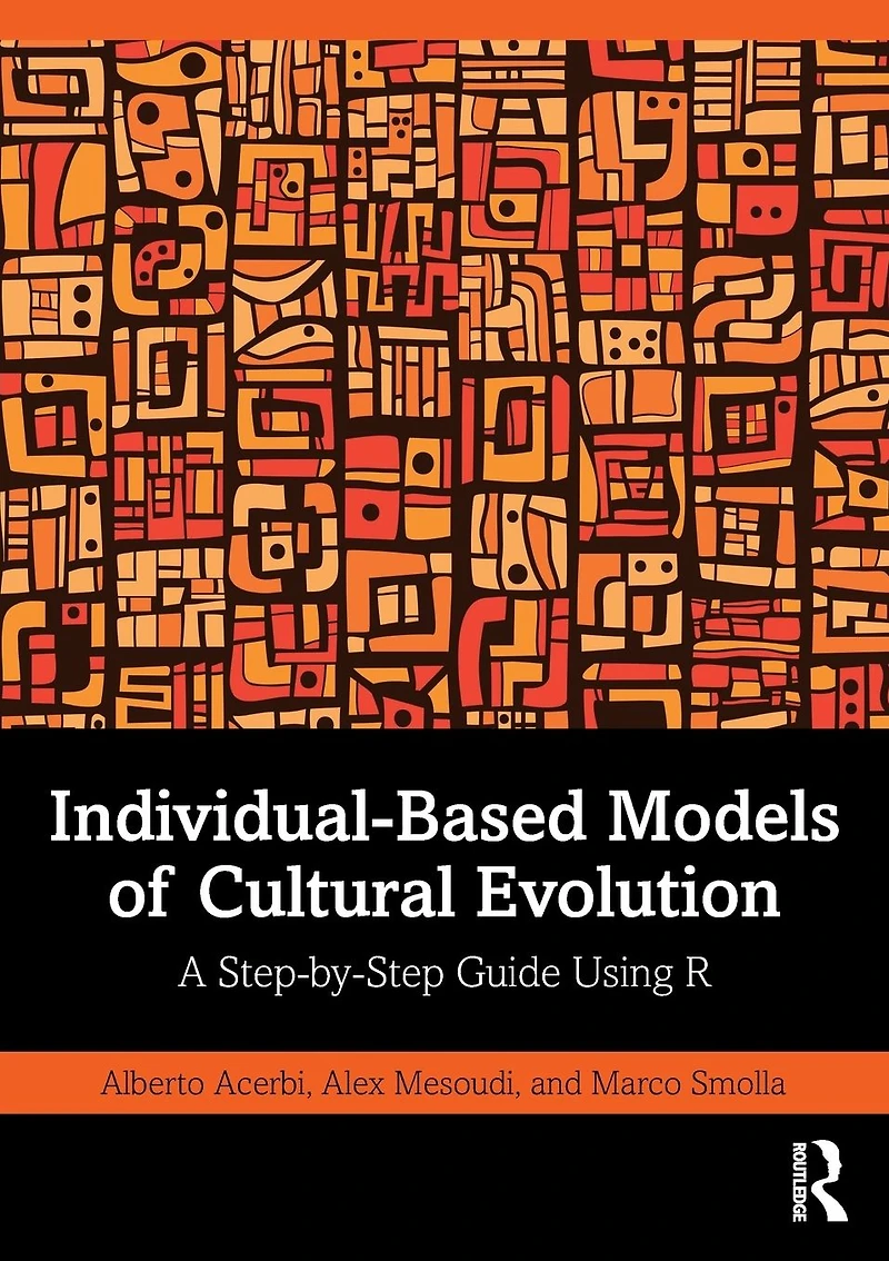 Individual-Based Models of Cultural Evolution: A Step-by-Step Guide Using R