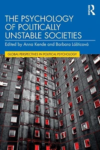 The Psychology of Politically Unstable Societies
