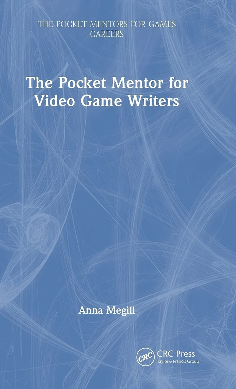 The Pocket Mentor for Video Game Writers