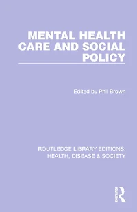 Mental Health Care and Social Policy
