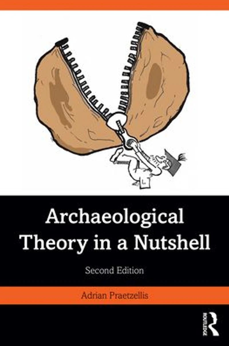 Archaeological Theory a Nutshell