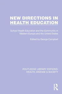 New Directions Health Education: School Education and the Community Western Europe United States