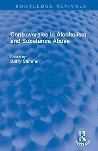 Controversies Alcoholism and Substance Abuse